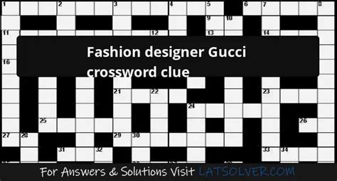 designer code gucci|designer gucci crossword clue.